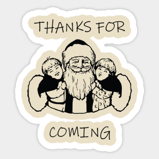 Thanks For Coming Print Christmas Vintage Santa Sticker